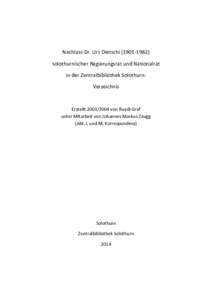 Nachlass Dr. Urs Dietschisolothurnischer Regierungsrat und Nationalrat in der Zentralbibliothek Solothurn: Verzeichnis  Erstelltvon Ruedi Graf