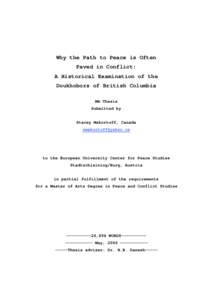 Why the Path to Peace is Often Paved in Conflict: A Historical Examination of the Doukhobors of British Columbia MA Thesis Submitted by