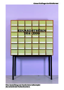 Grosse Zeitfragen im Kleinformat  Eduard Strübin 1914 – 2000  Eine Ausstellung zum hundertsten Geburtsjahr