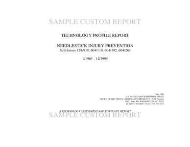SAMPLE CUSTOM REPORT TECHNOLOGY PROFILE REPORT NEEDLESTICK INJURY PREVENTION Subclasses[removed], [removed], [removed], [removed][removed]
