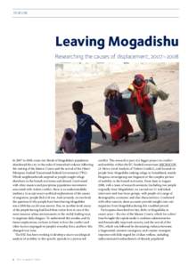 feature  Leaving Mogadishu Researching the causes of displacement, 2007 – 2008  In 2007 to 2008, some two thirds of Mogadishu’s population