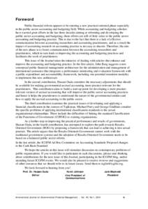 Foreword Public financial reform appears to be entering a new practical-oriented phase especially in the public sector accounting and budgeting field. While accounting and budgeting scholars have exerted great efforts in