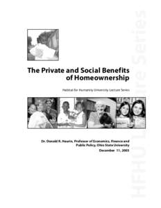 Habitat for Humanity University Lecture Series  Dr. Donald R. Haurin, Professor of Economics, Finance and Public Policy, Ohio State University December 11, 2003