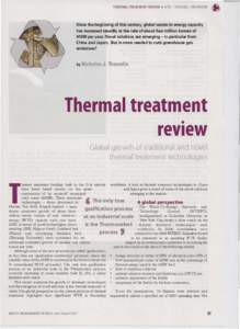 THERMAL TREATMENT REVIEW . WTE I THERMAL TREATMENT  Since the beginning of this century, global waste-to-energy capacity has increased steadily at the rate of about four million tonnes of MSW per year. Novel solutions ar