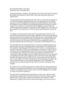 FYS Committee Report, April 2013 Elisabeth Gruner, Committee Chair Committee Members: Ted Bunn, Paul Clikeman, Erik Craft, Joanna Drell, Al Goethals, Ray Hilliard, Gary McDowell, Erik Nielson, Tricia Stohr-Hunt, Mary Kel