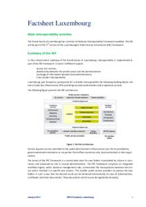 Factsheet Luxembourg Main interoperability activities The Grand-Duchy of Luxembourg has currently no National Interoperability Framework available. The NIF nd will be part of the 2 version of the Luxembourgish Public Ser