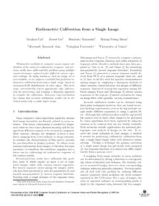 Radiometric Calibration from a Single Image Stephen Lin† † Jinwei Gu‡