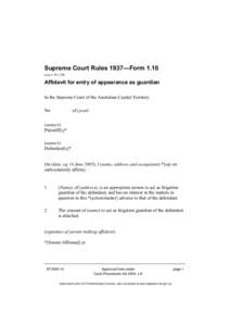 Supreme Court Rules 1937—Form[removed]see o 19 r 20) Affidavit for entry of appearance as guardian In the Supreme Court of the Australian Capital Territory No