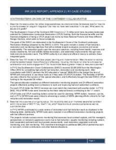 IRR 2012 REPORT | APPENDIX 2 | R1 CASE STUDIES SOUTHWESTERN CROWN OF THE CONTINENT COLLABORATIVE 1. Describe the case studies that reflect large scale/cross boundary activities (landscape level) or how the authority allo