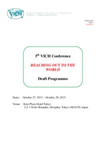 VICH[removed]Draft[removed]5th VICH Conference REACHING OUT TO THE