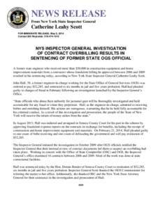 NEWS RELEASE From New York State Inspector General Catherine Leahy Scott FOR IMMEDIATE RELEASE: May 5, 2014 Contact Bill Reynolds: [removed]