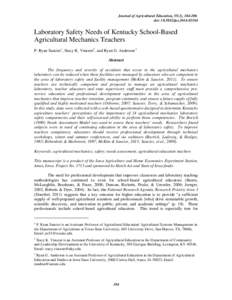 Journal of Agricultural Education, 55(2), [removed]doi: [removed]jae[removed]Laboratory Safety Needs of Kentucky School-Based Agricultural Mechanics Teachers P. Ryan Saucier 1, Stacy K. Vincent 2, and Ryan G. Anderson 