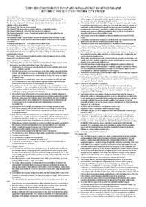 TERMS AND CONDITIONS FOR SUPPLY AND INSTALLATION OF AN INTRUDER ALARM, AUTOMATIC FIRE DETECTION SYSTEM & CCTV SYSTEM Part I - Definitions In these Terms and Conditions the following expressions shall have the following m