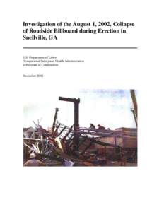 Investigation of the August 1, 2002, Collapse of Roadside Billboard during Erection in Snellville, GA U.S. Department of Labor Occupational Safety and Health Administration