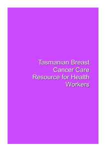 Tasmanian Breast Cancer Care Resource for Health Workers  Version[removed]