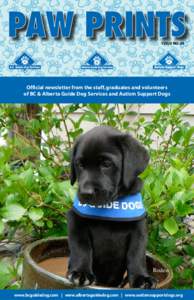 ISSUE NO. 24  Official newsletter from the staff, graduates and volunteers of BC & Alberta Guide Dog Services and Autism Support Dogs  Rodeo