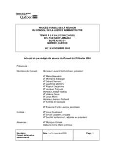 PROCÈS-VERBAL DE LA RÉUNION DU CONSEIL DE LA JUSTICE ADMINISTRATIVE TENUE À LA SALLE DU CONSEIL 575, RUE SAINT-AMABLE BUREAU RC-01 QUÉBEC, QUÉBEC