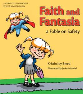 Safe Routes To Schools STREET SMARTS MARIN a Fable on Safety  Kristin Joy Breed