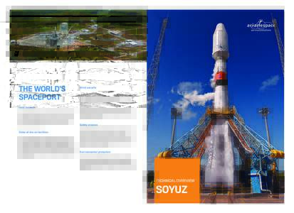 ARIANESPACE-ENG-FLYER SOYUZ (SEPTEMBRE 2015)_Mise en page:47 Page1  Ideal location The Guiana Space Center (CSG) offers ideal conditions for launching any payload to any orbit at any time. Located at 5 degr
