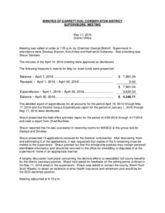MINUTES OF GARRETT SOIL CONSERVATON DISTRICT SUPERVISORS’ MEETING May 17, 2016 District Office