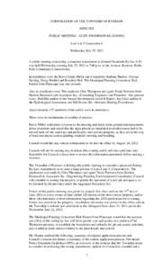 CORPORATION OF THE TOWNSHIP OF RYERSON MINUTES PUBLIC MEETING – GLEN THOMPSON RE-ZONING Lots 4 & 5 Concession 6 Wednesday July 25, 2012