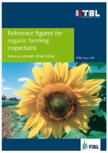 KTBL-Paper 470  Reference figures for organic farming inspections Rebekka Schmidt