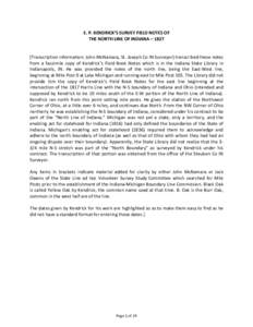 E. P. KENDRICK’S SURVEY FIELD NOTES OF THE NORTH LINE OF INDIANA – 1827 [Transcription information: John McNamara, St. Joseph Co IN Surveyor) transcribed these notes from a facsimile copy of Kendrick’s Field Book N