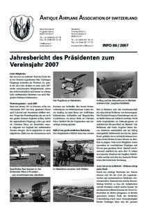 ANTIQUE AIRPLANE ASSOCIATION OF SWITZERLAND AAA Sekretariat Flugplatz Speck 8320 Fehraltorf Tel. +76 Fax +52