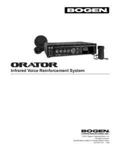 Infrared Voice Reinforcement System  © 2011 Bogen Communications, Inc. All rights reserved. Specifications subject to change without notice[removed]01C 1108