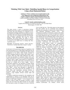 Thinking With Your Body: Modelling Spatial Biases in Categorization Using a Real Humanoid Robot Anthony F. Morse () Tony Belpaeme () Angelo Cangelosi (angelo.cangel