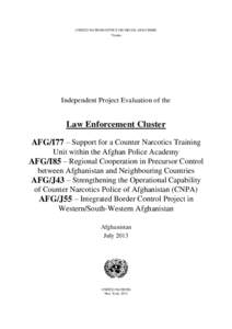 UNITED NATIONS OFFICE ON DRUGS AND CRIME Vienna Independent Project Evaluation of the  Law Enforcement Cluster