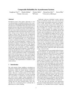 Composable Reliability for Asynchronous Systems Sunghwan Yoo1,2 Charles Killian1 1 Purdue University  Terence Kelly2