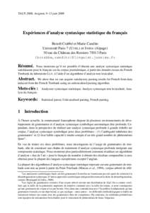 TALN 2008, Avignon, 9–13 juinExpériences d’analyse syntaxique statistique du français Benoît Crabbé et Marie Candito Université Paris 7 (U FRL) et I NRIA (Alpage) 30 rue du Château des RentiersPar