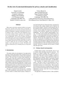 On the role of contextual information for privacy attacks and classification Daniel Cvrˇcek University of Cambridge Computer Laboratory William Gates Building 15 JJ Thomson Avenue