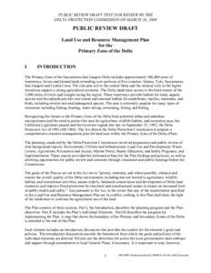 PUBLIC REVIEW DRAFT TEXT FOR REVIEW BY THE DELTA PROTECTION COMMISSION ON MARCH 26, 2009 PUBLIC REVIEW DRAFT Land Use and Resource Management Plan for the