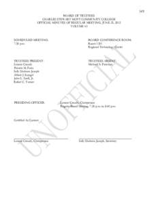 149 BOARD OF TRUSTEES CHARLES STEWART MOTT COMMUNITY COLLEGE OFFICIAL MINUTES OF REGULAR MEETING, JUNE 25, 2012 VOLUME 43