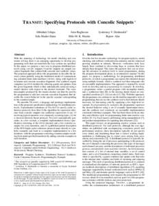 T RANSIT: Specifying Protocols with Concolic Snippets ∗ Abhishek Udupa Sela Mador-Haim Arun Raghavan Milo M. K. Martin