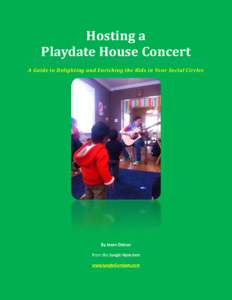 Microsoft Word - Guide to Hosting a Playdate House Concert.docx