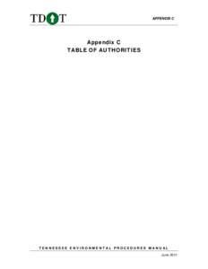 APPENDIX C  Appendix C TABLE OF AUTHORITIES  TENNESSEE ENVIRONMENTAL PROCEDURES MANUAL