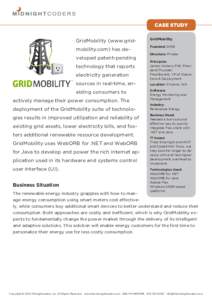 GridMobility (www.gridmobility.com) has developed patent-pending technology that reports electricity generation sources in real-time, enabling consumers to actively manage their power consumption. The deployment of th