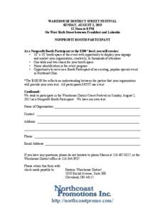 WAREHOUSE DISTRICT STREET FESTIVAL SUNDAY, AUGUST 2, Noon to 8 PM On West Sixth Street between Frankfort and Lakeside NONPROFIT BOOTH PARTICIPANT As a Nonprofit Booth Participant at the $100* level, you will rece