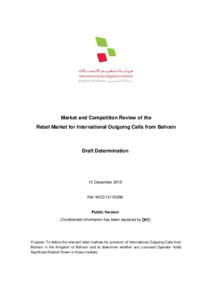 Competition law / Telecommunications Regulatory Authority of Bahrain / Telephone numbers in Bahrain / Monopoly / Voice over IP / Bahrain / Market / Small but significant and non-transitory increase in price