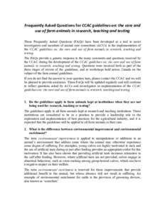 Frequently Asked Questions for CCAC guidelines on: the care and  use of farm animals in research, teaching and testing These Frequently Asked Questions (FAQs) have been developed as a 