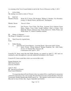 At a meeting of the Town Council holden in and for the Town of Glocester on May 2, 2013: I. Call to Order The meeting was called to order at 7:30 p.m. II. Roll Call