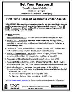 Get Your Passport!! Tues., Nov. 18, and Wed., Nov[removed]:00 am—3:00 pm FedEx Global Education Center[removed]First-Time Passport Applicants Under Age 16