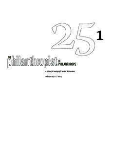 a place for nonprofit sector discussion volume 25 • [removed] volume 25 • [removed]The Philanthropist/le philanthrope is an online journal for practitioners, scholars, supporters, and others engaged in the nonprofit