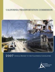 CALIFORNIA TRANSPORTATION COMMISSION[removed]Annual Report to the California Legislature CALIFORNIA TRANSPORTATION COMMISSION