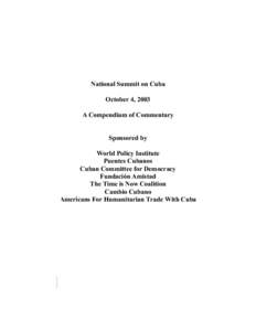 National Summit on Cuba October 4, 2003 A Compendium of Commentary Sponsored by World Policy Institute
