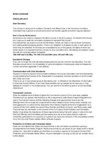 BOWLS DURHAM CIRCULAR1/2014 Dear Secretary, This Circular is being sent to all Men’s, Women’s and Mixed Clubs in the County as it contains information that is generic to all and some which are Gender specific and whi