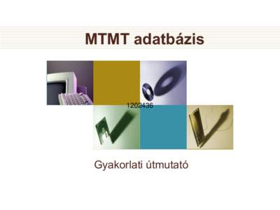 MTMT adatbázisGyakorlati útmutató